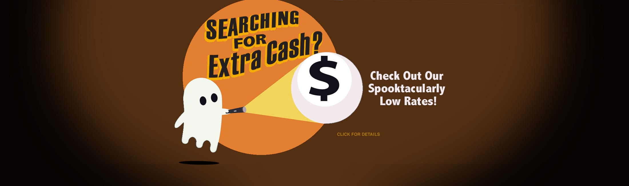 Check Out Our Spooktacularly Low Rates